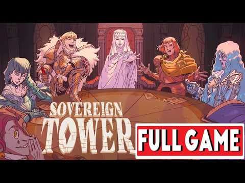Sovereign Tower Gameplay Walkthrough FULL GAME + Ending [NO COMMENTARY]