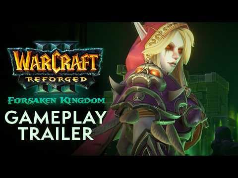 Warcraft III Reforged: Forsaken Kingdom | Gameplay Trailer