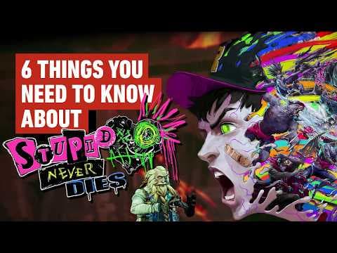Stupid Never Dies: 6 Things You Need to Know About This Wild New Action RPG