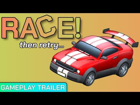 Race! Then Retry... Gameplay Trailer 01