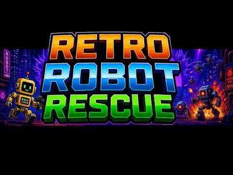Retro Robot Rescue | Official Gameplay Trailer