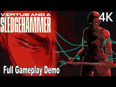 Virtue and a Sledgehammer Full Demo Gameplay Walkthrough | 4K No Commentary