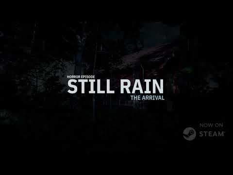 Still Rain: The Arrival - Trailer