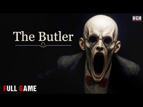 The Butler | Full Game | Walkthrough Gameplay No Commentary