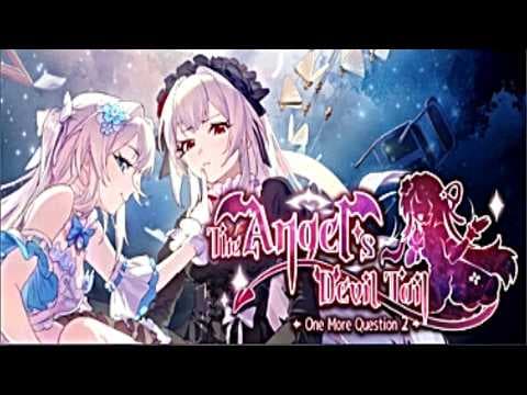 THE ANGEL'S DEVIL TAIL - One More Question 2 - Gameplay
