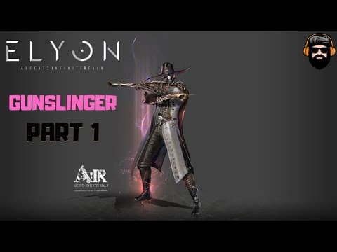 ELYON ASCENT INFINITE REALM Gameplay KR - Gunslinger - PART 1 (no commentary)