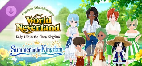 Summer in the Kingdom - WorldNeverland - Daily Life in the Elnea Kingdom - Another Life Adventure