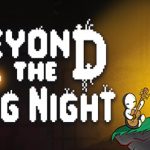 Beyond the Long Night